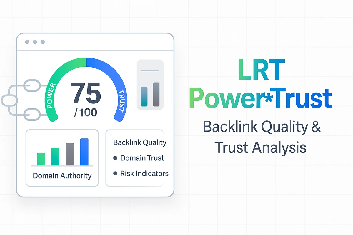 LRT Power*Trust: เครื่องมือประเมินคุณภาพและความน่าเชื่อถือสำหรับ SEO